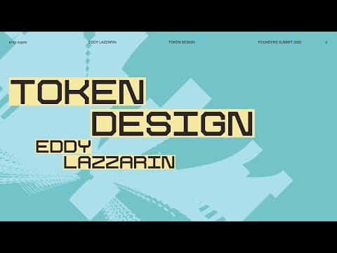 Token Design: Mental Models, Capabilities, and Emerging Design Spaces with Eddy Lazzarin thumbnail