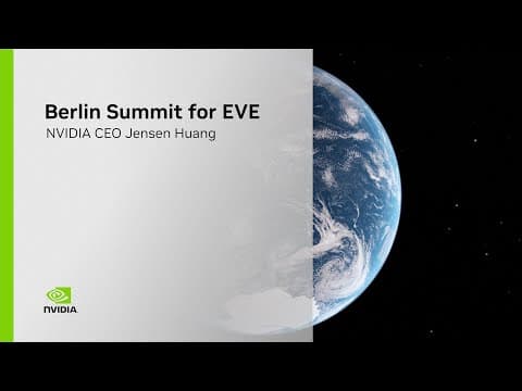 NVIDIA CEO Jensen Huang Berlin Summit for EVE Keynote thumbnail