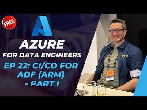 Azure for DE: 22 - ARM-based CI/CD for Azure Data Factory (part 1) thumbnail
