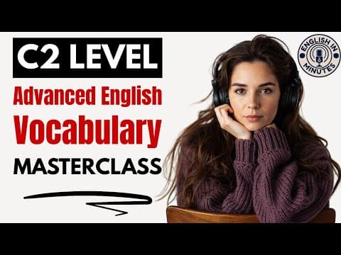 Advanced English Vocabulary Masterclass | C2 English Listening & Speaking Practice | English Podcast thumbnail