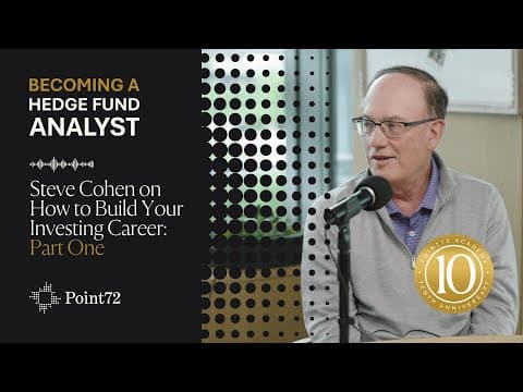 Steve Cohen on How to Build Your Investing Career: Part One thumbnail