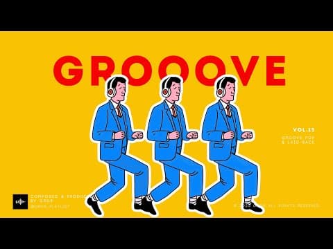 GROOVE POP | laid-back | Vol.13 | A Groove That Lifts Your Mood thumbnail