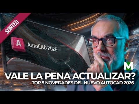 AutoCAD 2026 - Todo lo que Necesitas Saber sobre la Nueva Versión! thumbnail
