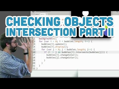 7.7: Checking Objects Intersection Part II - p5.js Tutorial thumbnail