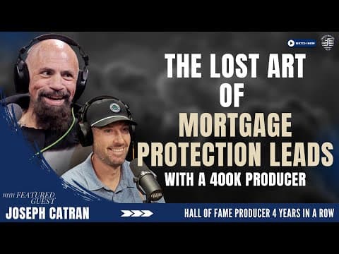 The Lost Art of Mortgage Protection Leads - 400k Producer (Ep. 202) thumbnail