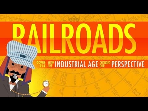 The Railroad Journey and the Industrial Revolution: Crash Course World History 214 thumbnail