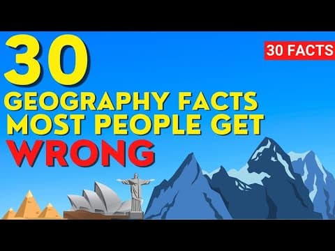 30 Geography Facts Most People Get Wrong thumbnail