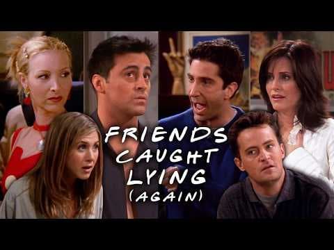 The Ones Where They're Caught Lying: Part 2 | Friends thumbnail