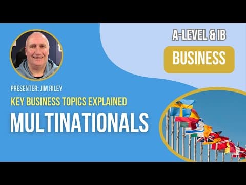 Multinationals | A-Level & IB Business thumbnail