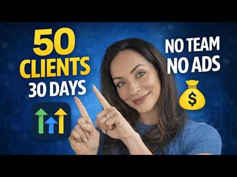50 Clients in 30 Days Using GoHighLevel – No Team, No Ads thumbnail