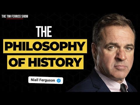 What is Philosophy of History? | Niall Ferguson on The Tim Ferriss Show thumbnail