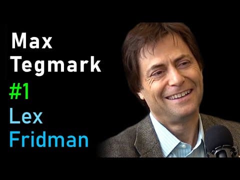 Max Tegmark: Life 3.0 | Lex Fridman Podcast #1 thumbnail
