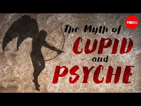 The myth of Cupid and Psyche - Brendan Pelsue thumbnail