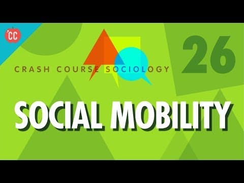 Social Mobility: Crash Course Sociology #26 thumbnail