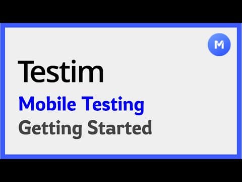 Testim Mobile Testing: Get Started with Android & iOS thumbnail