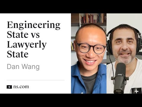 The Engineering State vs The Lawyerly State with Dan Wang thumbnail