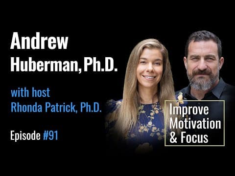 Andrew Huberman, PhD: How to Improve Motivation & Focus By Leveraging Dopamine thumbnail