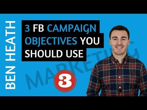 What Are the Best Facebook Ad Campaign Objectives? thumbnail
