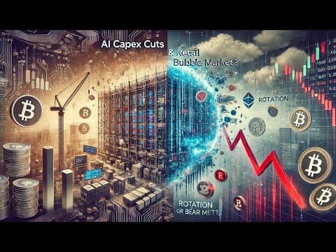 AI Capex Cuts and Retail Bubble Pops: Is this the Bear Market Beginning? thumbnail