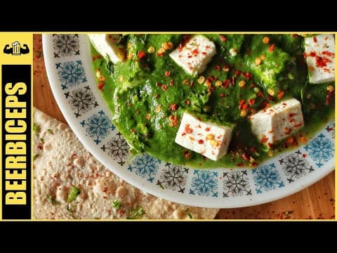 Palak Paneer - Indian Spinach Recipe | BeerBiceps Healthy Punjabi Food thumbnail