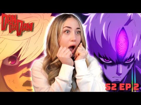 EVIL EYE!! ( ˶°ㅁ°) ⁭!! | DAN DA DAN S2 Ep 2 REACTION "The Evil Eye" ダンダダン thumbnail