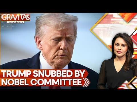 Trump’s Nobel Prize Push Snubbed by Committee, Say 'We Won't Be Swayed' | GRAVITAS thumbnail