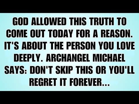 🧾God Allowed This Truth To Come Out Today For A Reason — It’s About Someone You Love Deeply… thumbnail