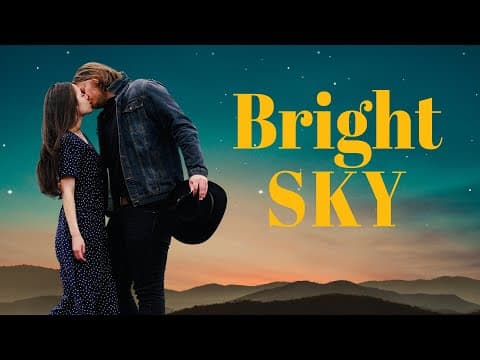 Bright Sky | A Heartfelt Romantic Drama of Love & Redemption | #RomanticDrama #FullMovie #LoveStory thumbnail
