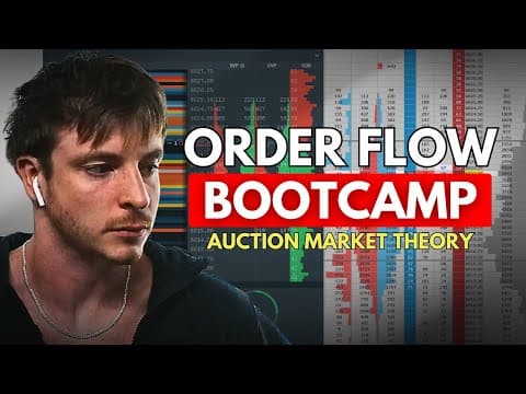 Order Flow Bootcamp Day 2: What Is Auction Market Theory? thumbnail