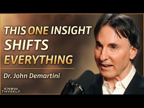 The Hidden Purpose Behind Human Values & Judgement That Causes SUFFERING | Dr. John Demartini thumbnail