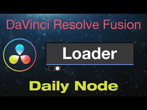 DaVinci Resolve Fusion Loader Node thumbnail