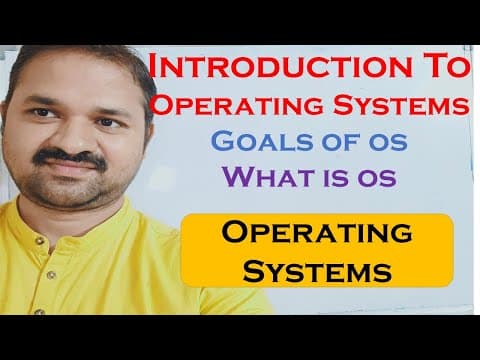 Introduction to Operating Systems || Operating System Definition || Goals ||What is Operating System thumbnail