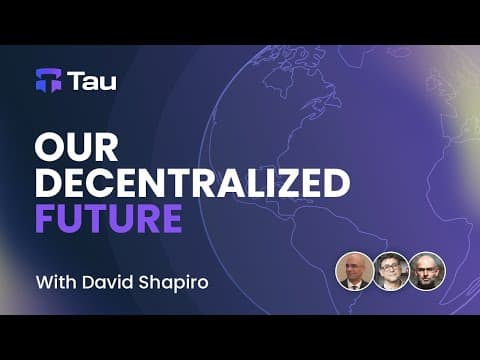 Our Decentralized Future - Tau - Interview with Prof. Franconi and Ohad Asor thumbnail