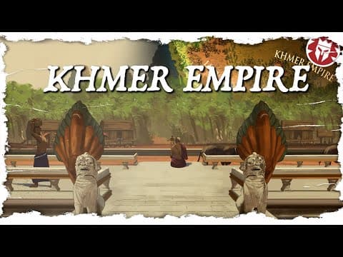 Khmer Empire: Rise, Glory and Fall thumbnail