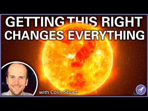 How Understanding The Sun Changes Entire Astronomy with Colin Stuart thumbnail