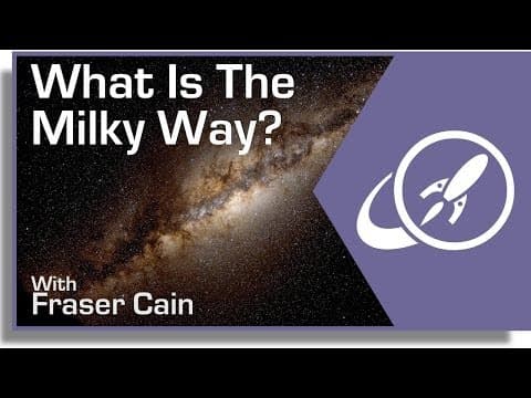 What Is the Milky Way and Why Is It Important? thumbnail
