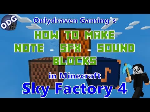 How to Make and Use Note Blocks in Minecraft Sky Factory 4 thumbnail
