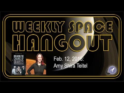 Weekly Space Hangout: Feb. 12, 2016 - Amy Shira Teitel thumbnail