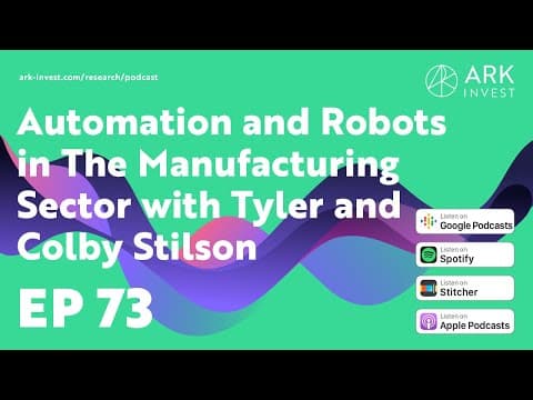 Automation and Robots in The Manufacturing Sector with Tyler and Colby Stilson thumbnail