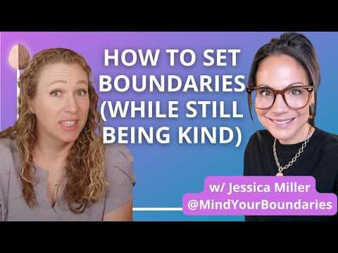How to Set Boundaries Kindly and Effectively thumbnail