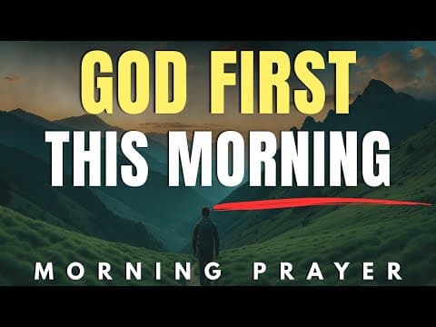 Give God the First Moment of Your Day | Morning Prayer thumbnail