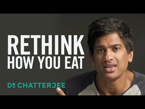 ARE WE TOO FOCUSED ON 'WHAT' WE EAT? Instead Of Why, When, How And Where | Dr. Rangan Chatterjee thumbnail