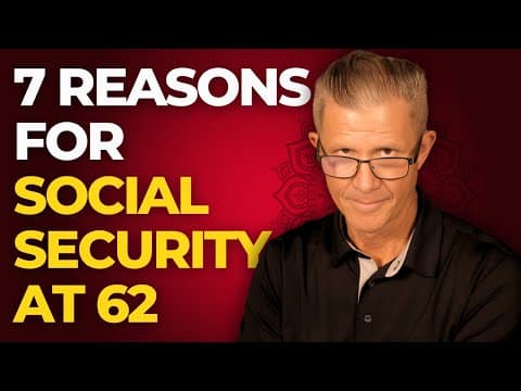 7 Smart Reasons to Take Social Security at 62 (Instead of Waiting) thumbnail