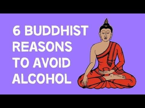 6 Buddhist Reasons To Avoid Alcohol thumbnail