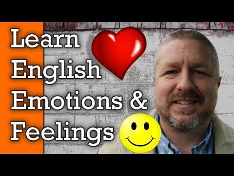 Learn How to Use English Words for Emotions and Feelings - Happy, Sad, Scared thumbnail