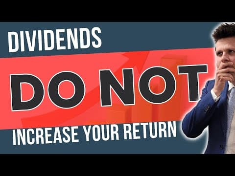 Dividends DO NOT Increase Your Return! thumbnail