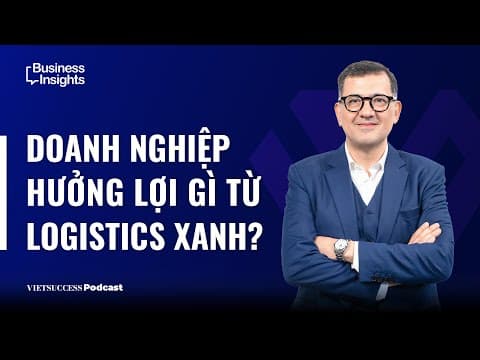 Doanh nghiệp hưởng lợi gì từ logistics xanh? | Bernardo Bautista, DHL Express VN |Greennovate SS2 #3 thumbnail