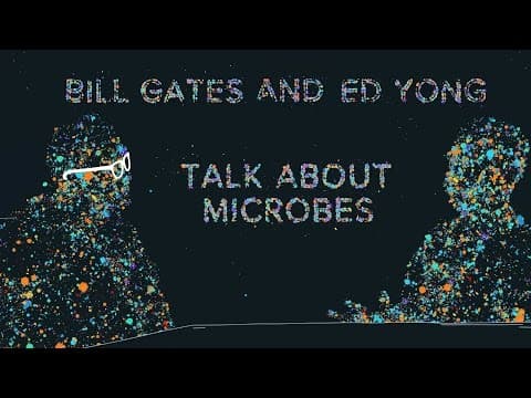 Bill Gates and Ed Yong talk about microbes thumbnail