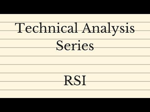 Technical Analysis Series - Relative Strength Index (RSI) thumbnail