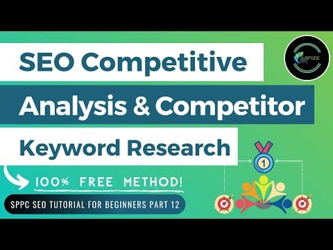 Free SEO Competitive Analysis & Competitor Keyword Research Tutorial - SPPC SEO Tutorial #12 thumbnail